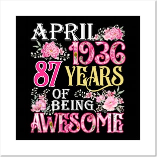 April Girl 1936 Shirt 87th Birthday 87 Years Old Posters and Art